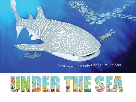 Under the Sea - children's picture book by Nor Azhar Ishak, published by Oyez!Books
