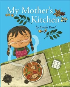 My Mother's Kitchen, Emila Yusof, Children's Picture Book