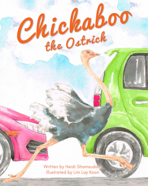 Chickaboo the Ostrich - children's picture book by Heidi Shamsuddin, illustrated by Lim Lay Koon, to be published by Oyez!Books