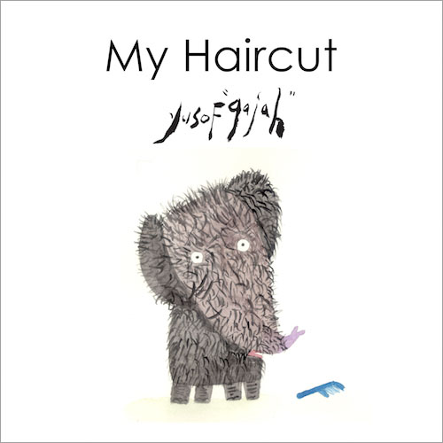 My Haircut - children's picture book by Yusof Gajah published by Oyez!Books