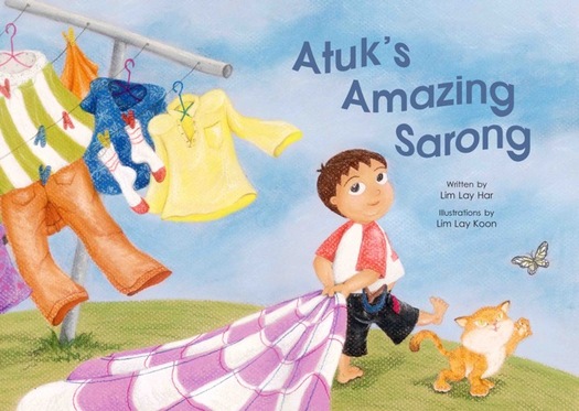 Atuk's Amazing Sarong - children's picture book by Lim Lay Har, illustrations by Lim Lay Koon, published by Oyez!Books