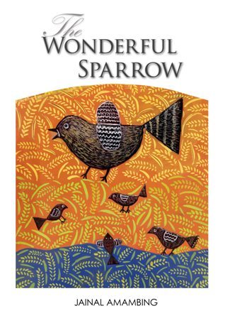 JAINAL AMAMBING, THE WONDERFUL SPARROW, NOMA CONCOURS, PICTURE BOOK