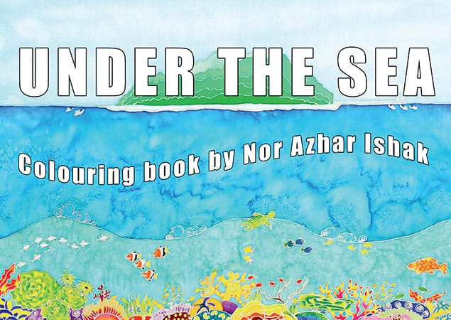 Under The Sea Colouring Book by Nor Azhar Ishak, published by Oyez!Books